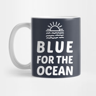 Blue for The Ocean Mug